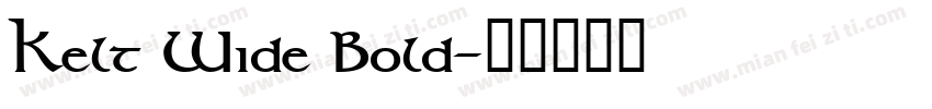 Kelt Wide Bold字体转换
